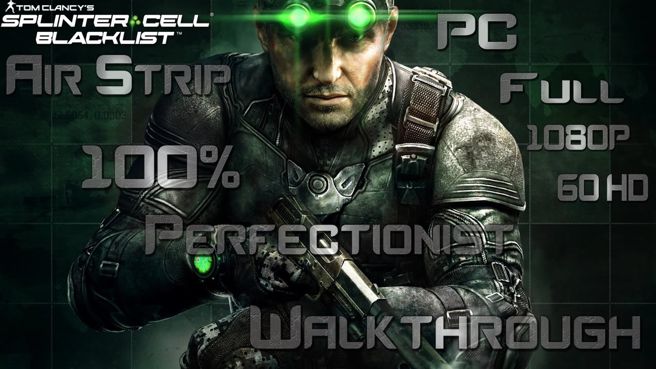 Splinter Cell Blacklist Pc Walkthrough